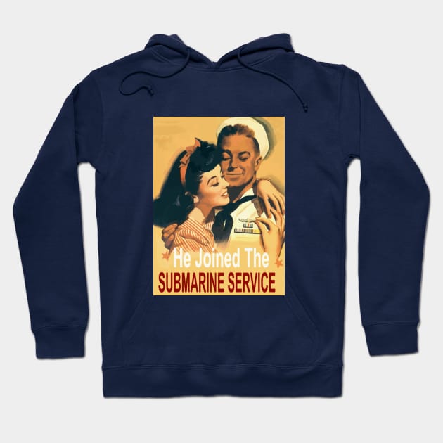 US Navy Submarine Service, Vintage Recruiting Poster Hoodie by Naves